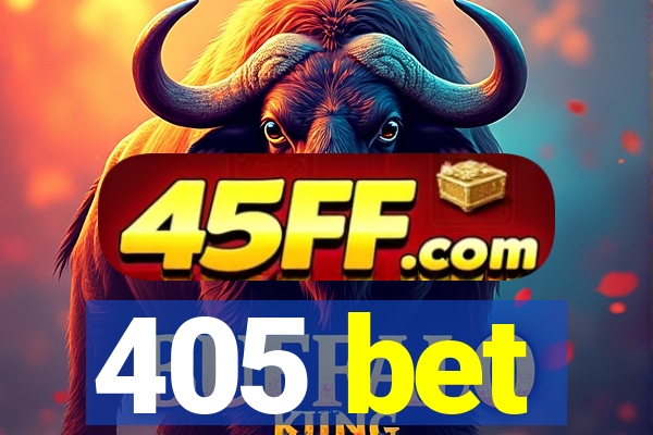 405 bet